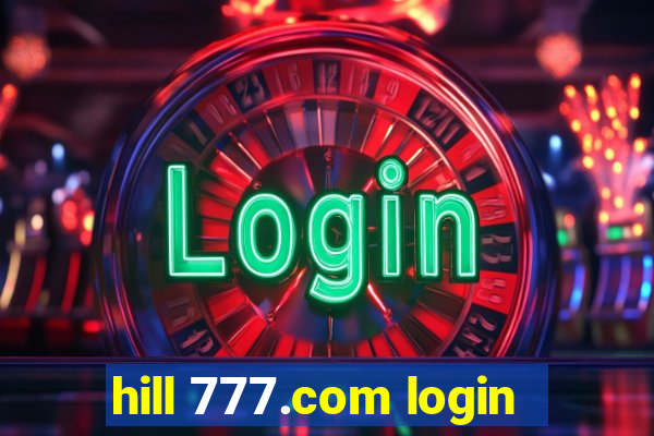 hill 777.com login